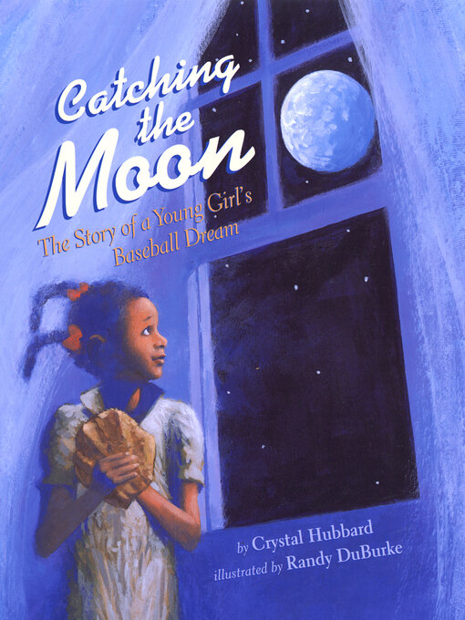 Title details for Catching the Moon by Crystal Hubbard - Available